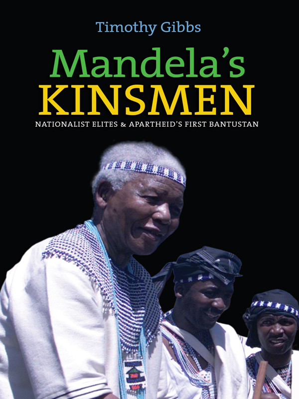 Mandelas Kinsmen The first study of the fraught relationships between Nelson - photo 1