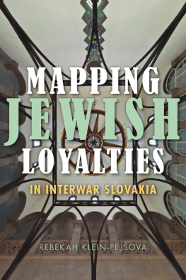 Rebekah Klein-Pejšová - Mapping Jewish Loyalties in Interwar Slovakia