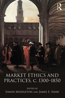 Simon Middleton - Market Ethics and Practices, c.1300–1850