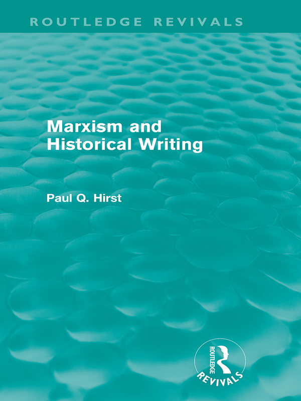 Routledge Revivals Marxism and Historical Writing In this reissued - photo 1