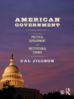 Cal Jillson - American government: Political development and institutional change