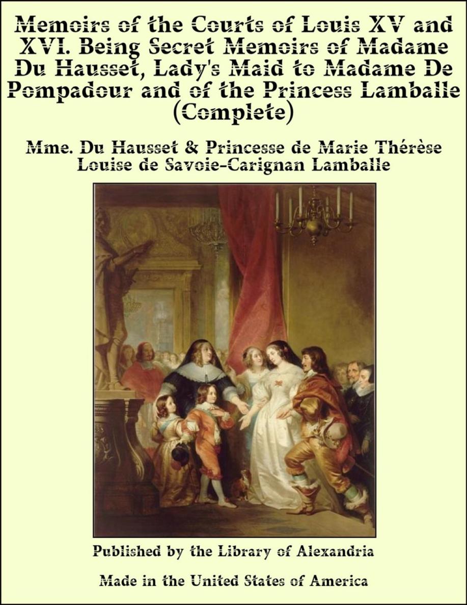 MEMOIRS OF LOUIS XVXVI By Madame du Hausset MEMOIRS OF LOUIS XV AND - photo 1