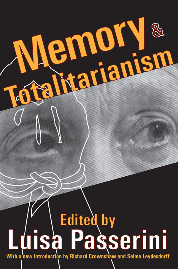 Memory Totalitarianism First published in 1992 by Transaction Publishers by - photo 1