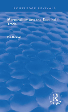 P.J. Thomas - Mercantilism and East India Trade