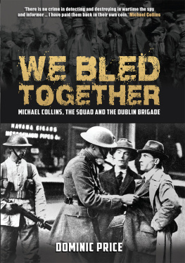 Price - We Bled Together: Michael Collins, The Squad and the Dublin Brigade