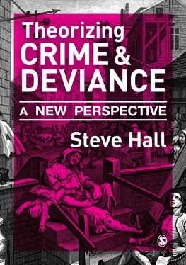 Steve Hall - Theorizing Crime and Deviance