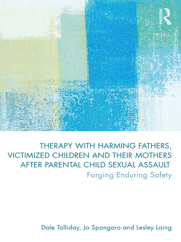 Therapy with Harming Fathers Victimized Children and their Mothers after - photo 1