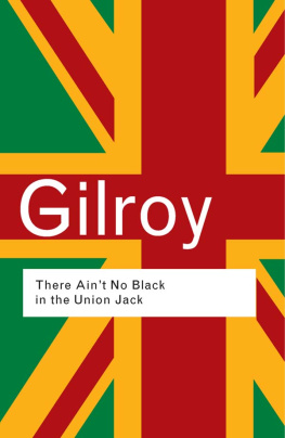 Paul Gilroy There Aint No Black in the Union Jack