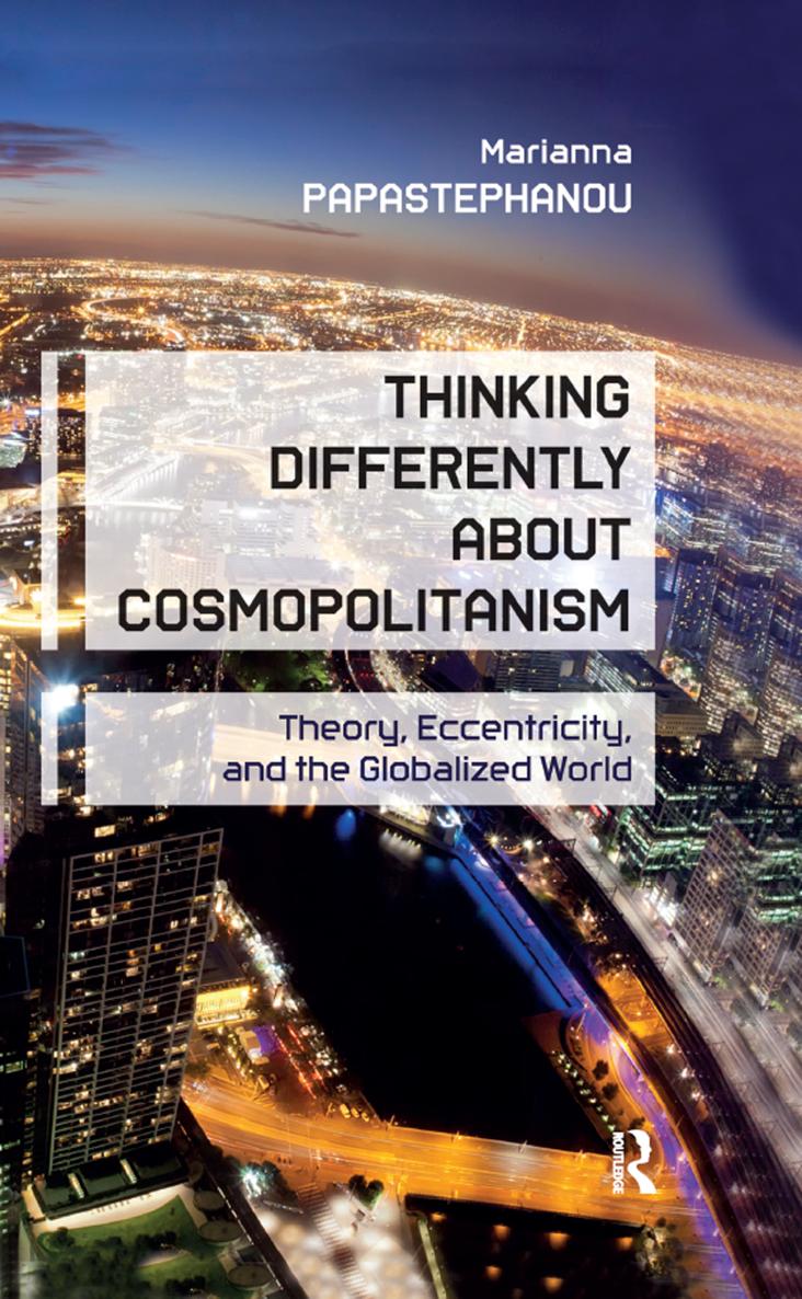 Thinking Differently about Cosmopolitanism Interventions Series Education - photo 1