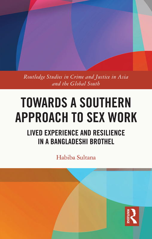 Towards a Southern Approach to Sex Work This book delves into this almost - photo 1