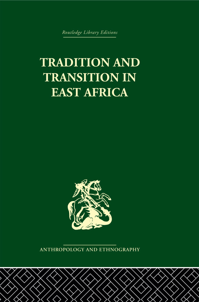 Routledge Library Editions TRADITION AND TRANSITION IN EAST AFRICA - photo 1