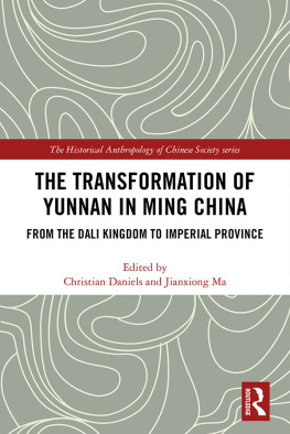 Christian Daniels The Transformation of Yunnan in Ming China