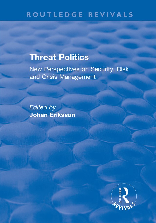 THREAT POLITICS Critical Security Series Series Editors Neil Renwick and Nana - photo 1