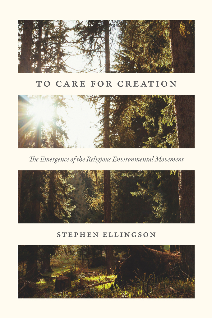 To Care for Creation To Care for Creation The Emergence of the Religious - photo 1