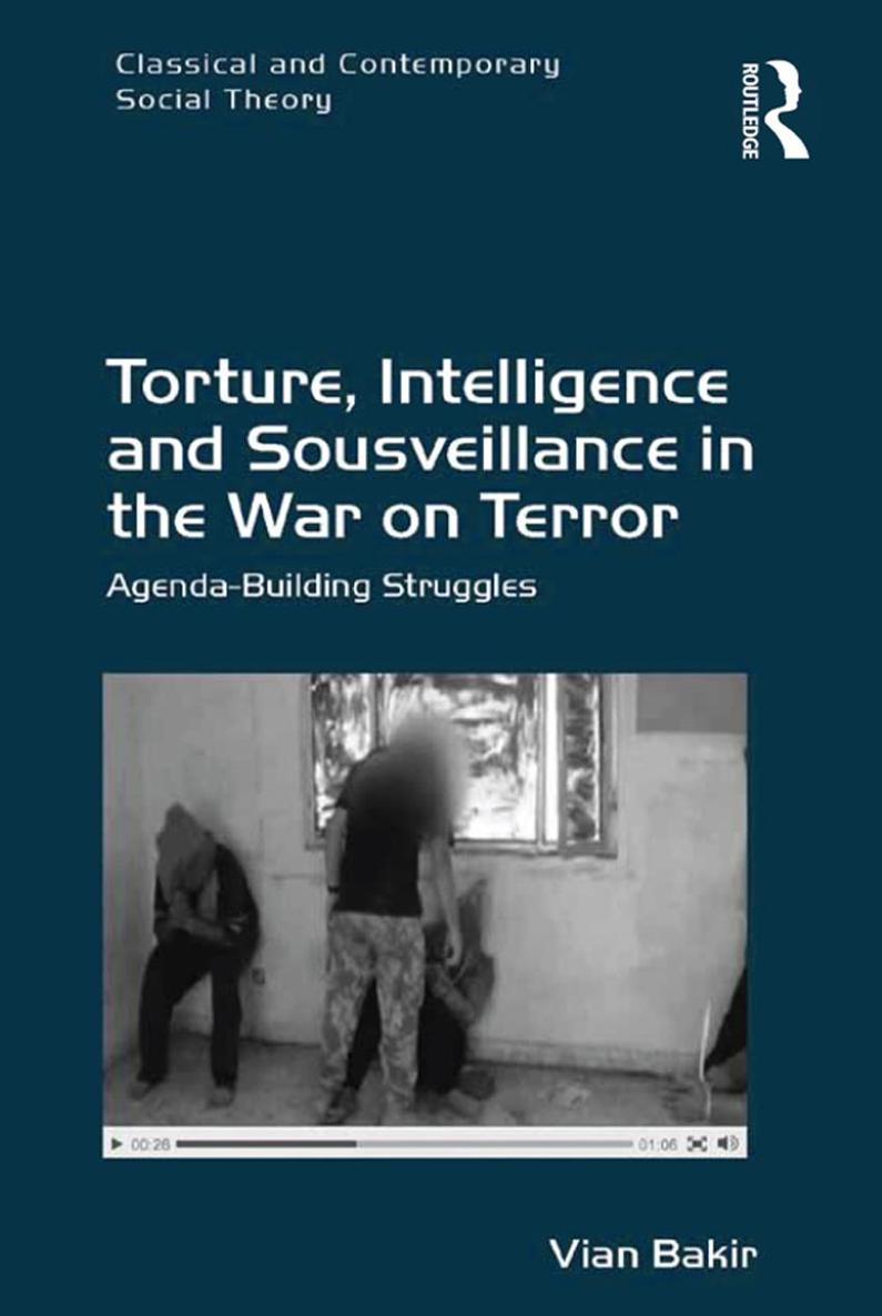 TORTURE INTELLIGENCE AND SOUSVEILLANCE IN THE WAR ON TERROR Classical and - photo 1