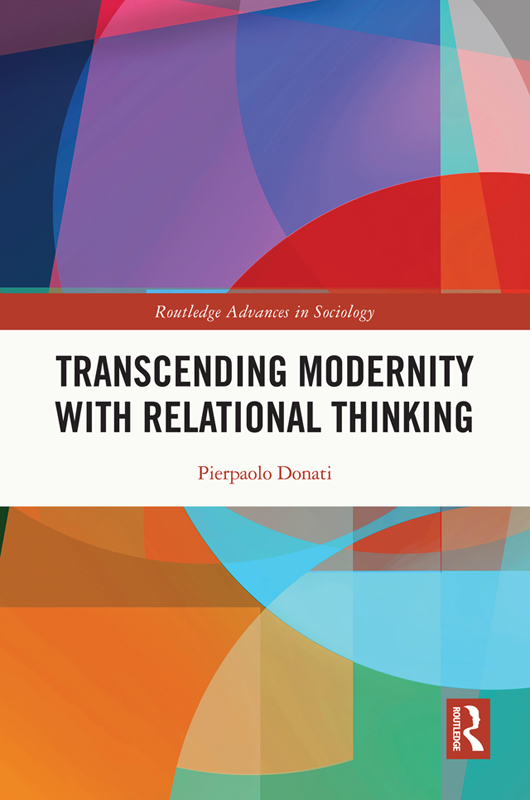 Transcending Modernity with Relational Thinking This book explores the ways in - photo 1