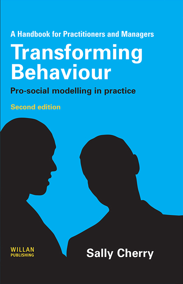 Transforming Behaviour First published 2010 by Willan Publishing This edition - photo 1