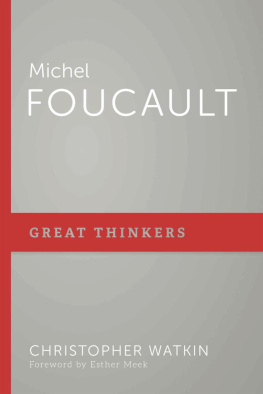 Christopher Watkin - Michel Foucault