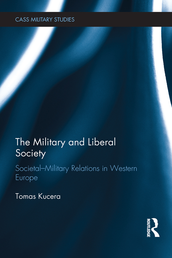 The Military and Liberal Society This book describes to what extent and in what - photo 1