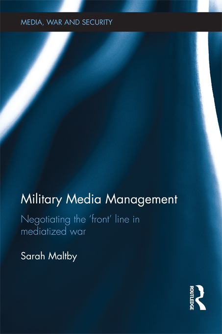 Military Media Management This book examines the practices of actors involved - photo 1