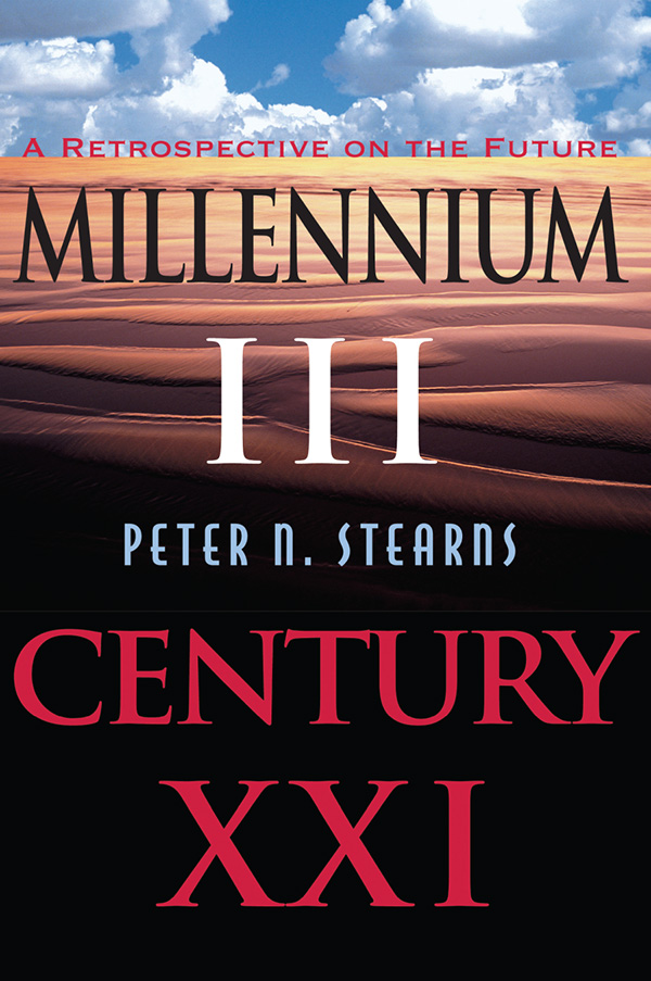 MILLENNIUM III CENTURY XXI First published 1998 by Westview Press First - photo 1