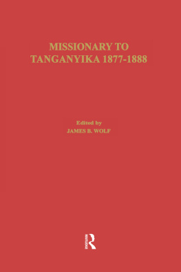 Edward Coode Hore - Missionary of Tanganyika 1877-1888: The Writings of Edward Coode Hore, Master Mariner