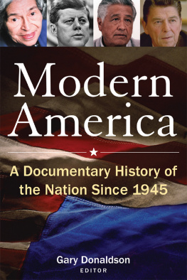 Robert H Donaldson Modern America: A Documentary History of the Nation Since 1945