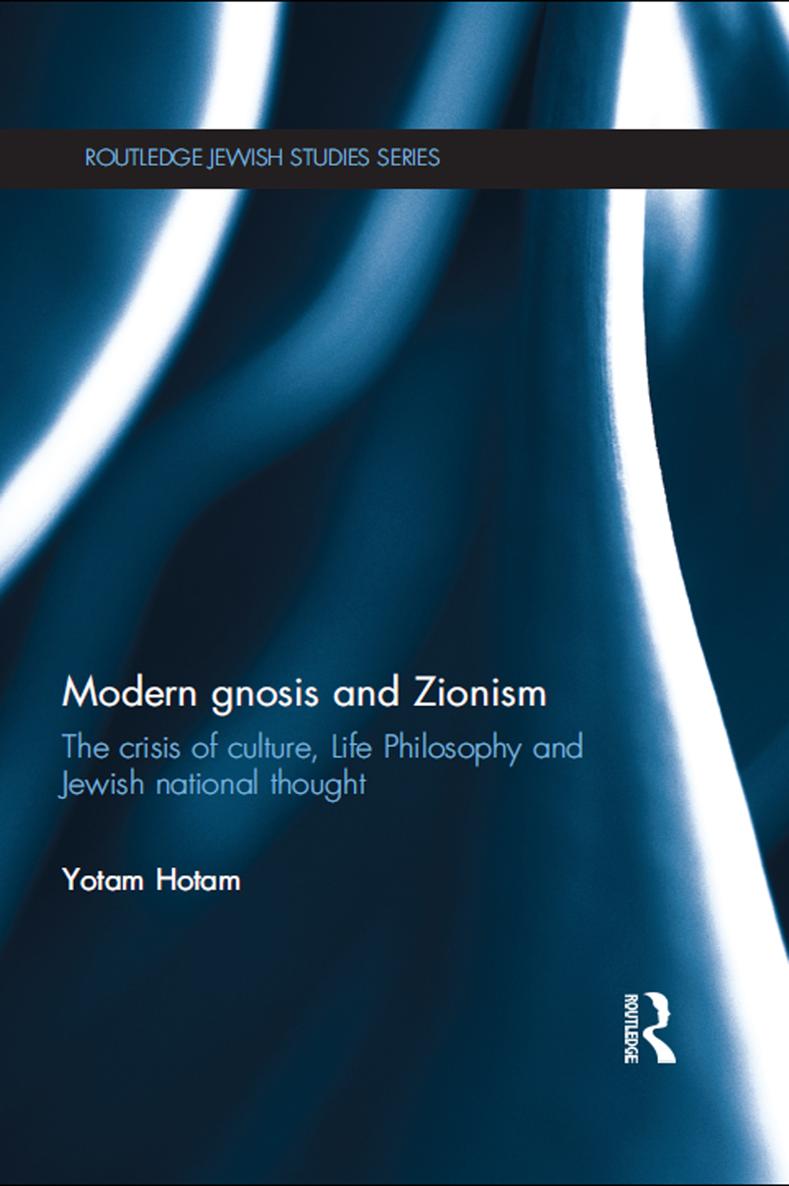 Modern gnosis and Zionism In the late nineteenth and early twentieth centuries - photo 1