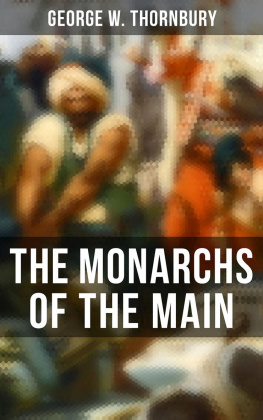 George W. Thornbury - The Monarchs of the Main
