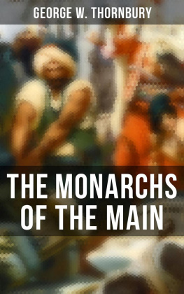 George W. Thornbury The Monarchs of the Main