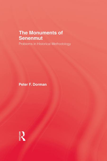 The Monuments of Senenmut Problems in Historical Methodology - image 1