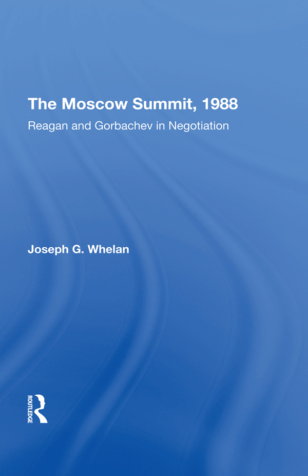 The Moscow Summit 1988 To the memory of the late Sergius Yakobson and Leon M - photo 1