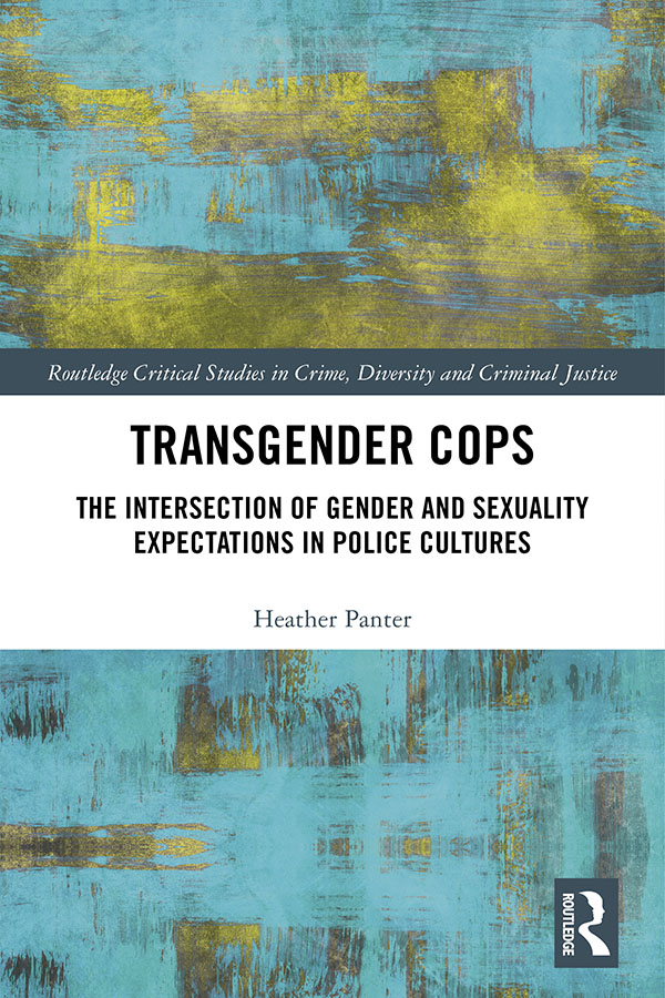 Transgender Cops Building on comparative research in the UK and the USA - photo 1