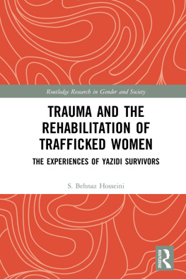 S. Behnaz Hosseini - Trauma and the Rehabilitation of Trafficked Women