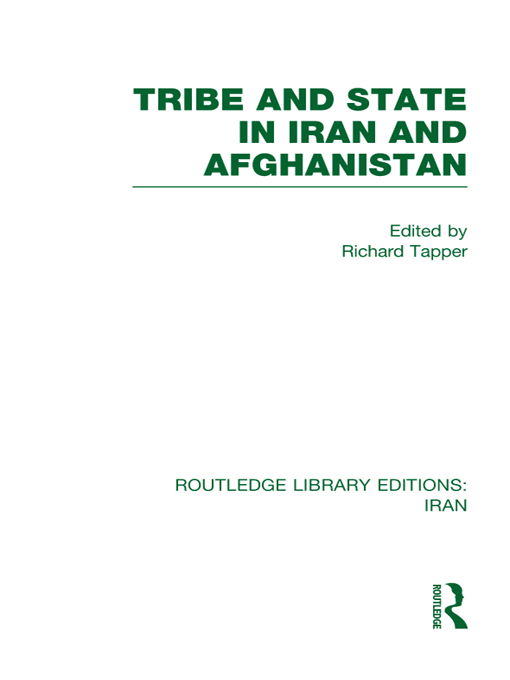 ROUTLEDGE LIBRARY EDITIONS IRAN TRIBE AND STATE IN IRAN AND AFGHANISTAN - photo 1