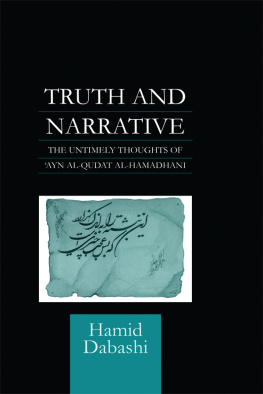 Hamid Dabashi - Truth and Narrative: The Untimely Thoughts of Ayn Al-Qudat