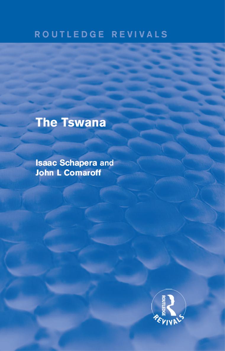 Routledge Revivals The Tswana First published in 1953 this edition in 1991 - photo 1