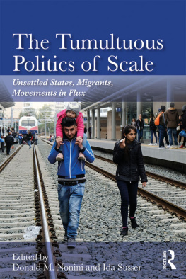 Donald M. Nonini The Tumultuous Politics of Scale