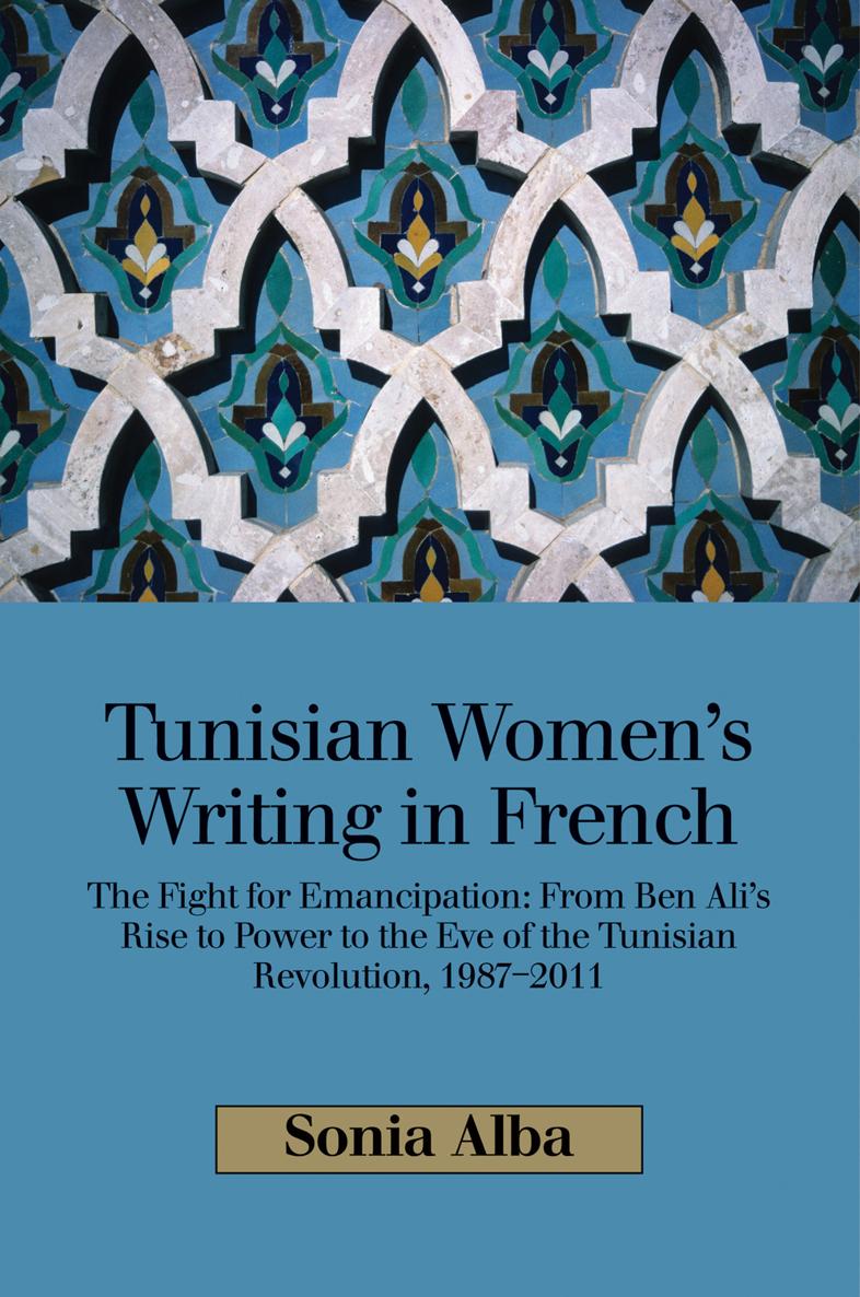 Tunisian Womens Writing in FrenchI dedicate this book to my parents Christine - photo 1