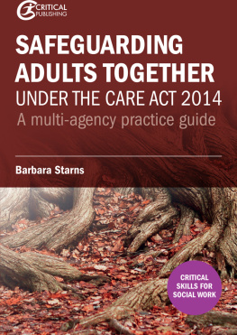 Barbara Starns - Safeguarding Adults Together under the Care Act 2014