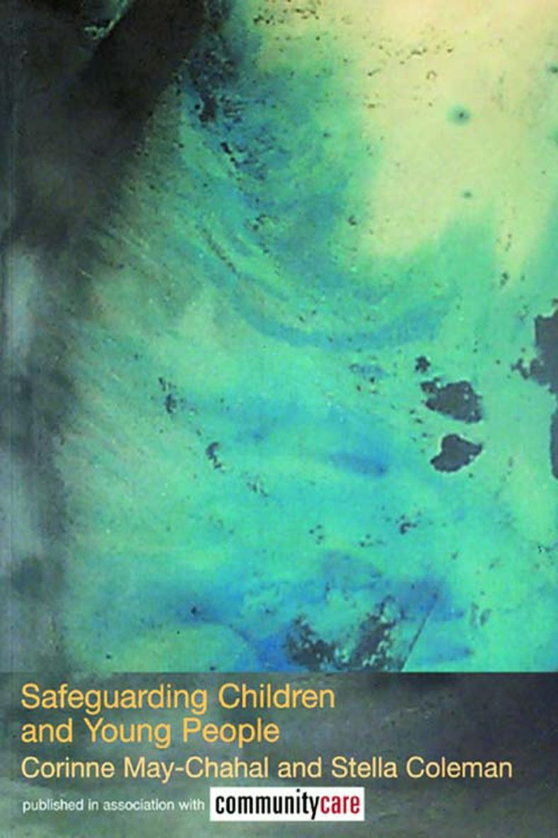 SAFEGUARDING CHILDREN AND YOUNG PEOPLE This is a book for anyone who wants to - photo 1