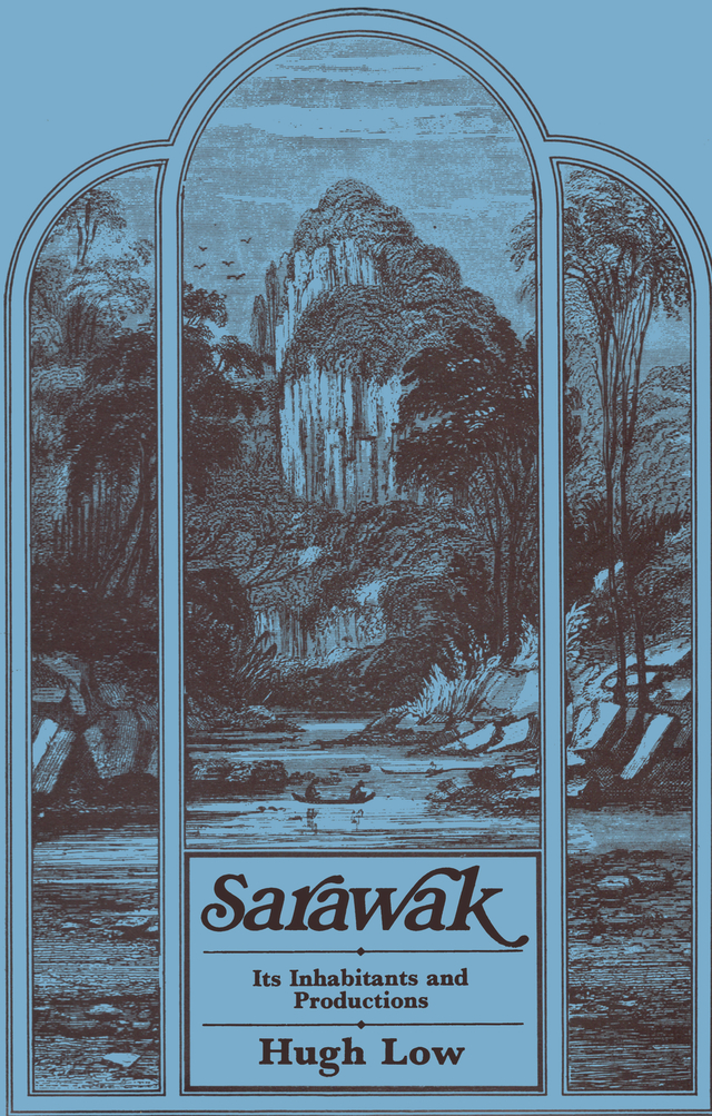 SARAWAK Mr Brookes Bungalow at Sarawak Sarawak Its Inhabitants and - photo 1