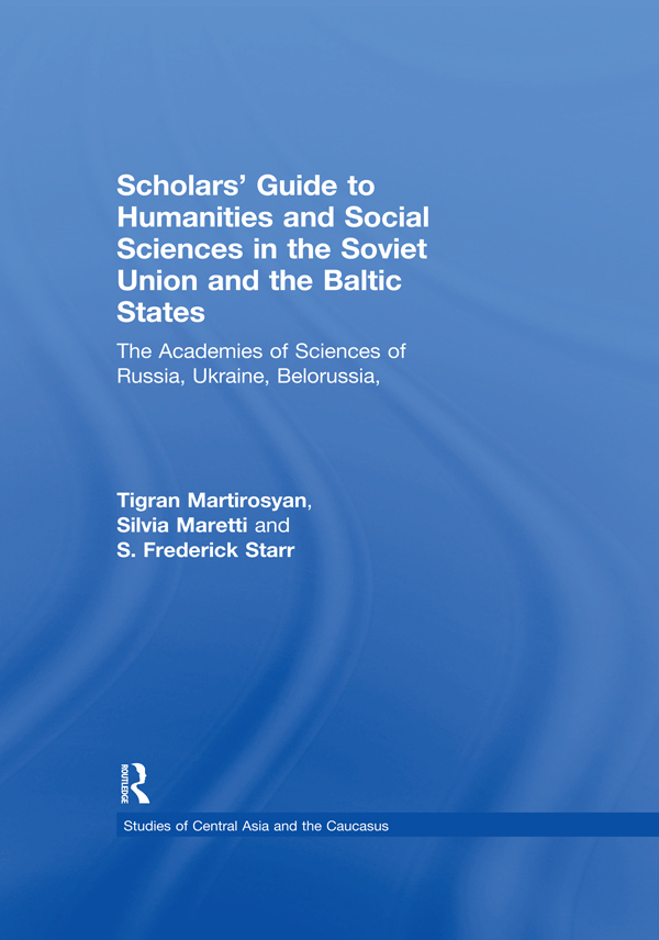 A Scholars Guide to Humanities and Social Sciences in the Soviet Successor - photo 1