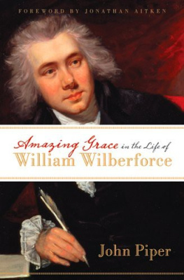 John Piper - Amazing grace in the life of William Wilberforce