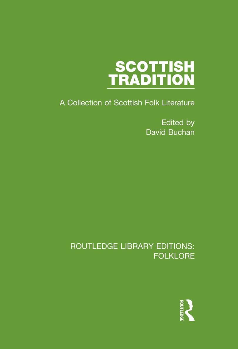 ROUTLEDGE LIBRARY EDITIONS FOLKLORE Volume 13 SCOTTISH TRADITION SCOTTISH - photo 1