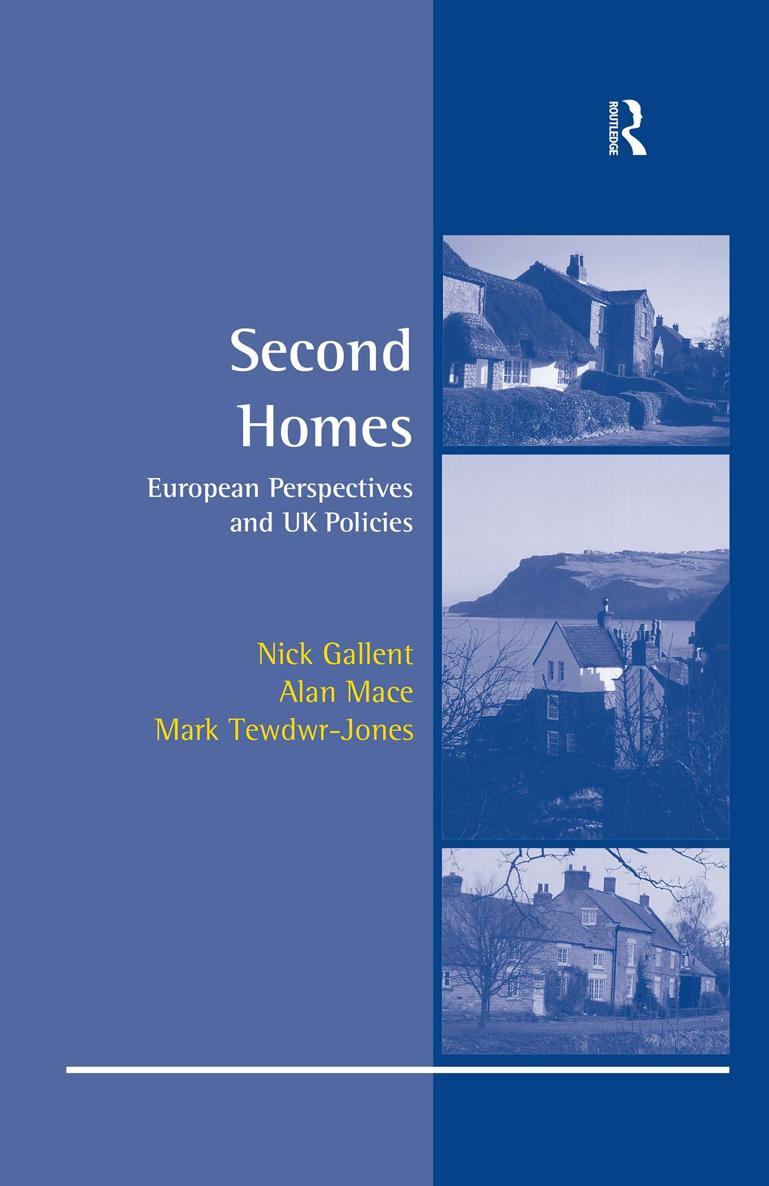 Second Homes European Perspectives and UK Policies Taylor Francis Taylor - photo 1