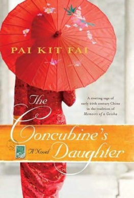 Pai Kit Fai The Concubines Daughter: A Novel