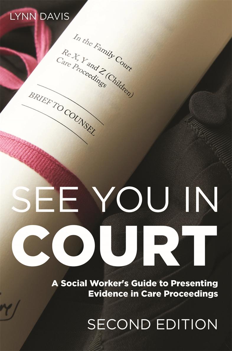 SEE YOU IN COURT by the same author A Practical Guide to Fostering Law - photo 1