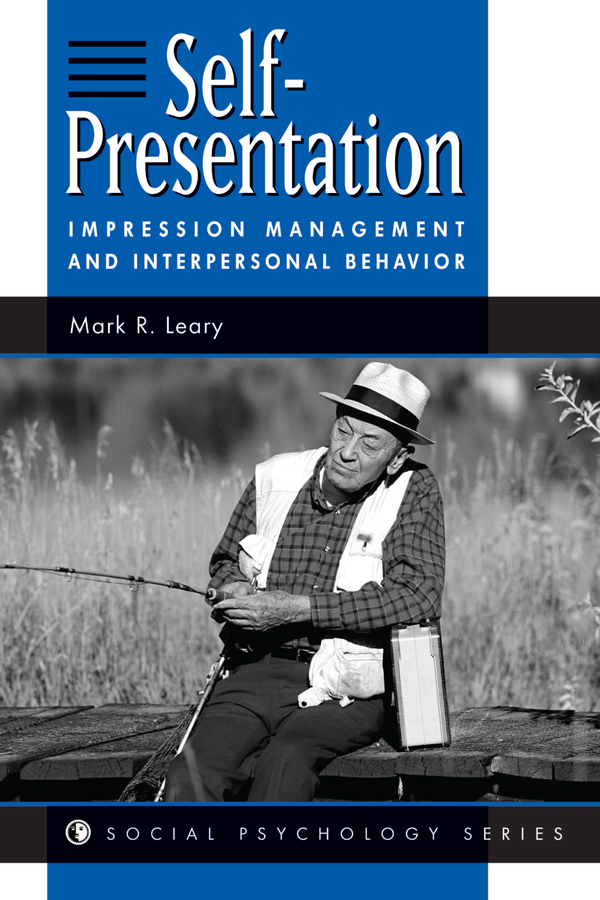 Self-Presentation Self-Presentation Impression Management and Interpersonal - photo 1