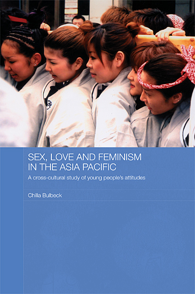 Sex Love and Feminism in the Asia Pacific Sex love and feminism are three - photo 1